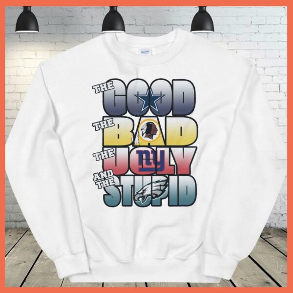 Best The Good The Bad The Ugly The Stupid Shirt