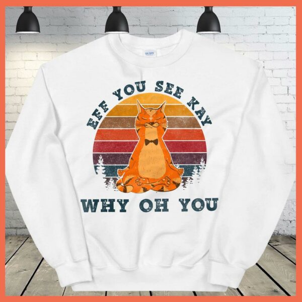 Best Vintage Cat Yoga Eff You See Kay Why Oh You Shirt
