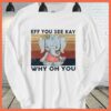 Best Vintage Unicorn Yoga Eff You See Kay Why Oh You Shirt