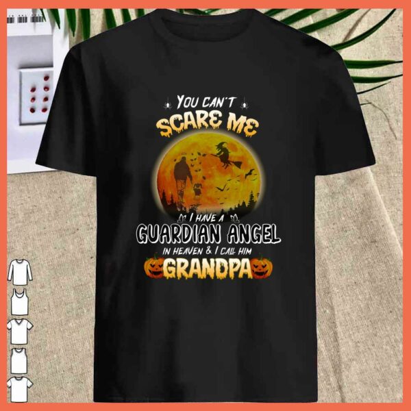 Best You can't Scare Me Father and Daughter I have Guardian Angel Grandpa shirt