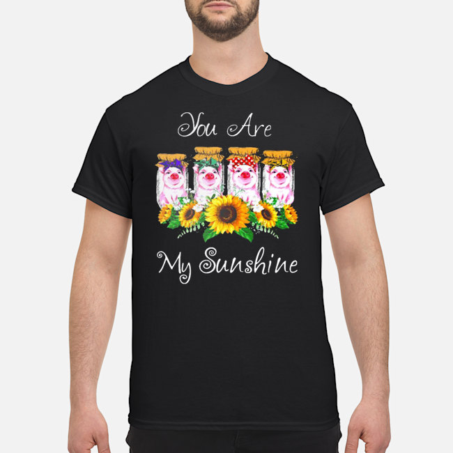 Pig You Are My Sunshine shirt 1 Pig You Are My Sunshine shirt 2