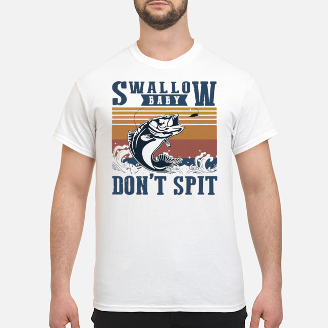 Fishing Swallow Baby Don't Spit Vintage Shirt 1 Fishing Swallow Baby Don't Spit Vintage Shirt 2