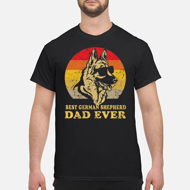 Best German Shepherd Dad Ever Shirt 5 Best German Shepherd Dad Ever Shirt 6
