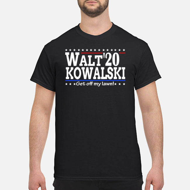 Walt Kowalski 2020 Get Off My Lawn Shirt 5 Walt Kowalski 2020 Get Off My Lawn Shirt