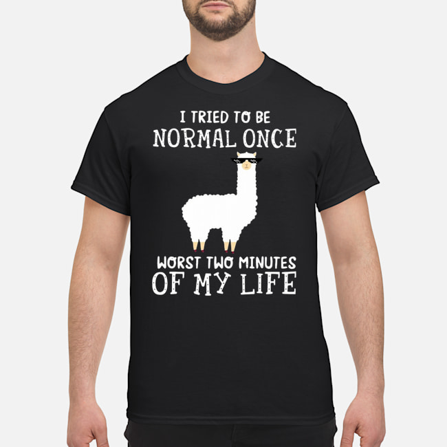 Llama I Tried To Be Normal Once Worst Two Minutes Of My Life Shirt 5 Llama I Tried To Be Normal Once Worst Two Minutes Of My Life Shirt