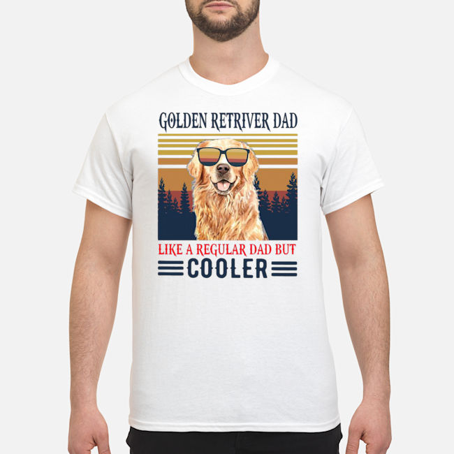 Golden Retriever Dad Like A Regular Dad But Cooler Vintage Shirt 1 Golden Retriever Dad Like A Regular Dad But Cooler Vintage Shirt