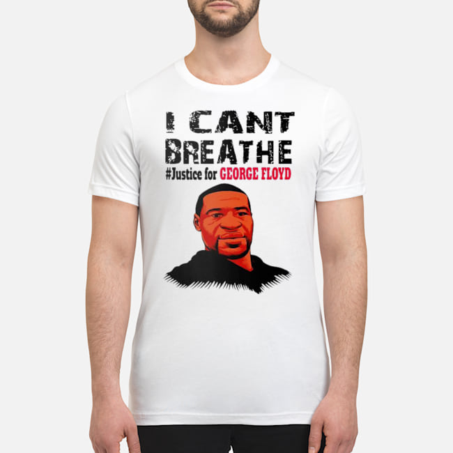 I Can't Breathe #Justice For George Floyd Shirt 5 I Can't Breathe #Justice For George Floyd Shirt