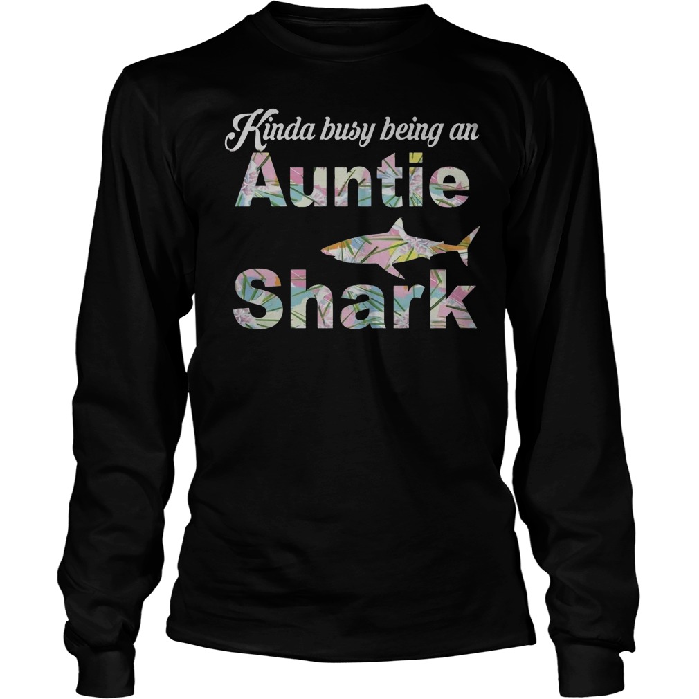 Being An Auntie Shark T-Shirt Longsleeve Tee Unisex