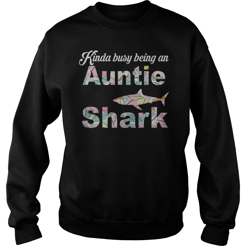 Being An Auntie Shark T-Shirt Sweatshirt Unisex
