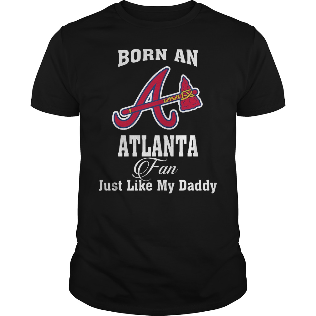 Best Brice Born An Atlanta Fan Just Like My Daddy T-Shirt Classic Guys / Unisex Tee