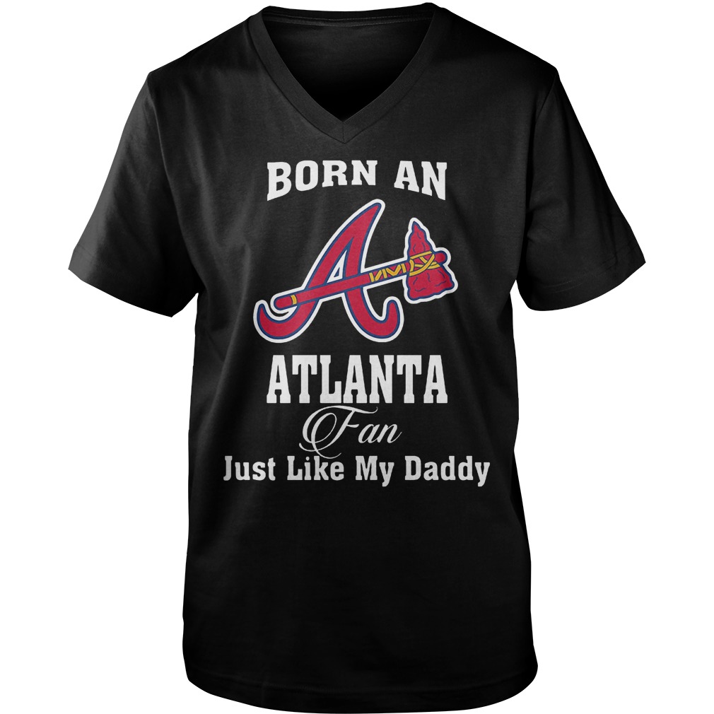 Best Brice Born An Atlanta Fan Just Like My Daddy T-Shirt Guys V-Neck