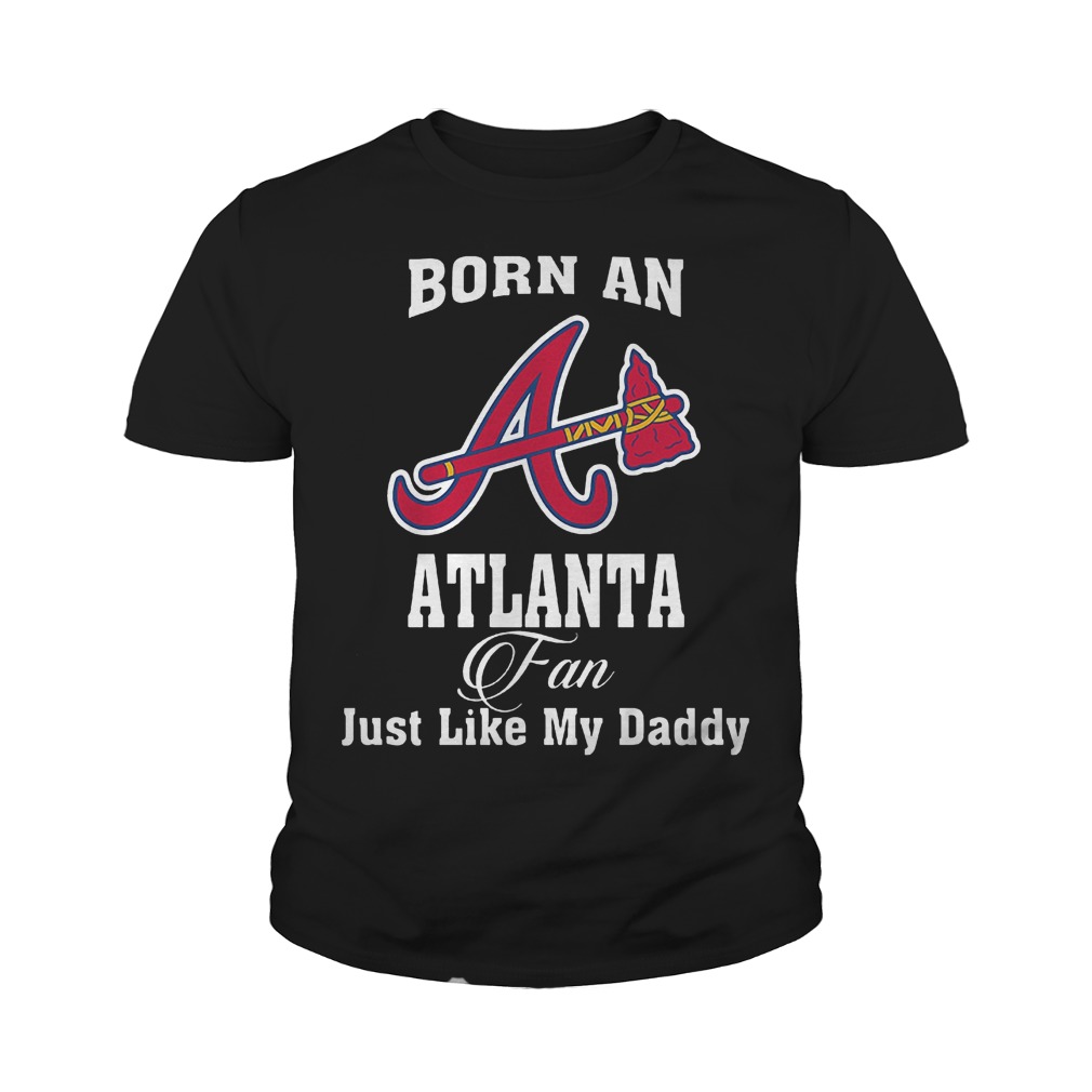 Best Brice Born An Atlanta Fan Just Like My Daddy T-Shirt Youth Tee
