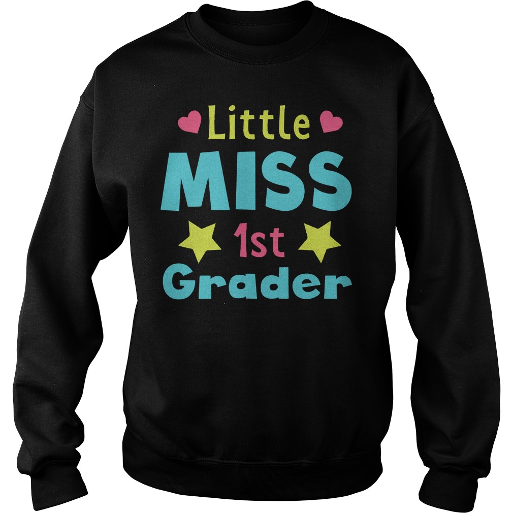 Best Price Little Miss 1st Grader T-Shirt Sweatshirt Unisex