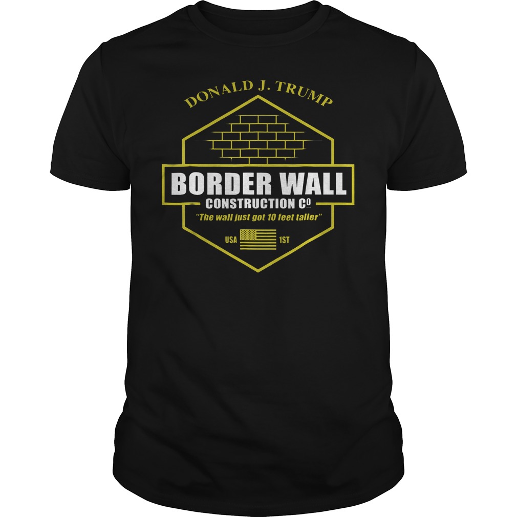 Best Price Trump Border Wall Construction Company T-Shirt Classic Guys / Unisex Tee