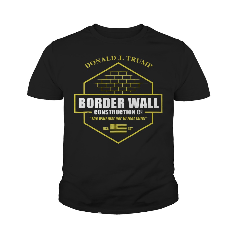 Best Price Trump Border Wall Construction Company T-Shirt Youth Tee