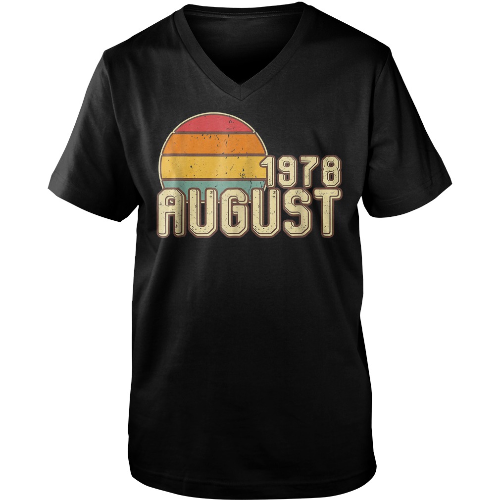 Best Price Vintage August 1978 - 40th Birthday T-Shirt Guys V-Neck