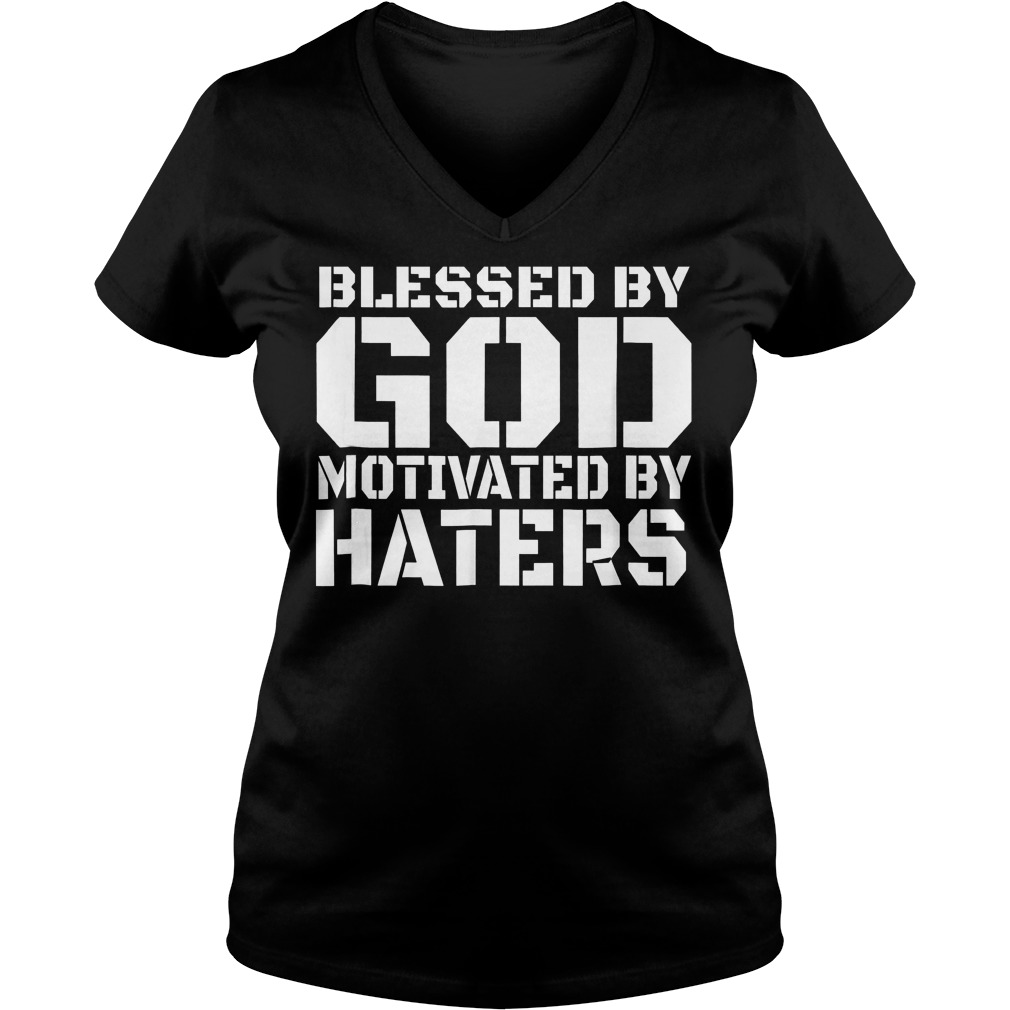 Blessed Motivated By Haters T-Shirt Ladies V-Neck