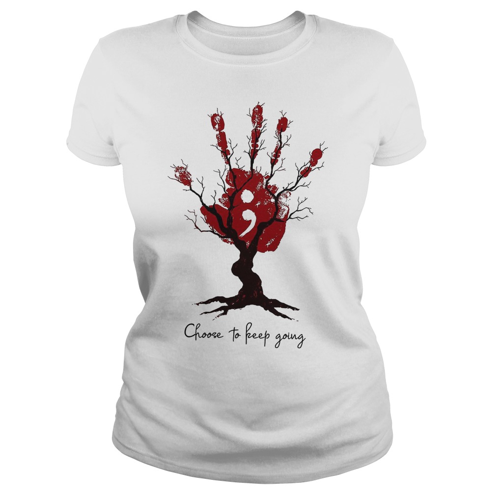 Choose To Keep Going Hand Tree T-Shirt Classic Ladies Tee