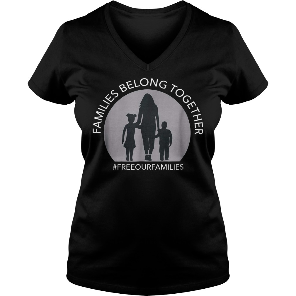 Families Belong Together Raices #Freeourfamilies T-Shirt Ladies V-Neck