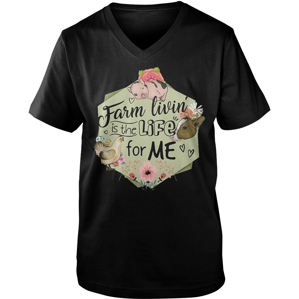 Farm Livin Is The Life For Me T-Shirt 22 Farm Livin Is The Life For Me T-Shirt Guys V-Neck