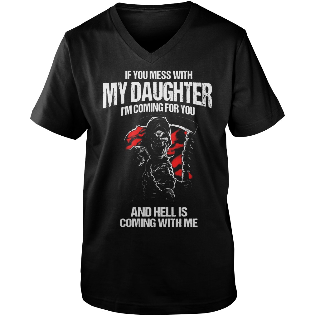 I'm Coming For You And Hell Is Coming With Me T-Shirt Guys V-Neck