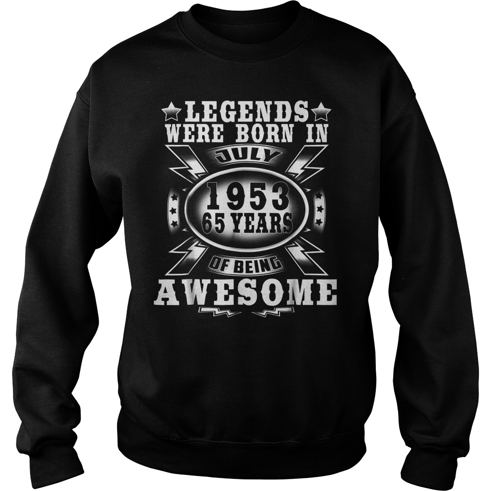 Legends Were Born In July 1953 65 Years Of Being Awesome Sweater