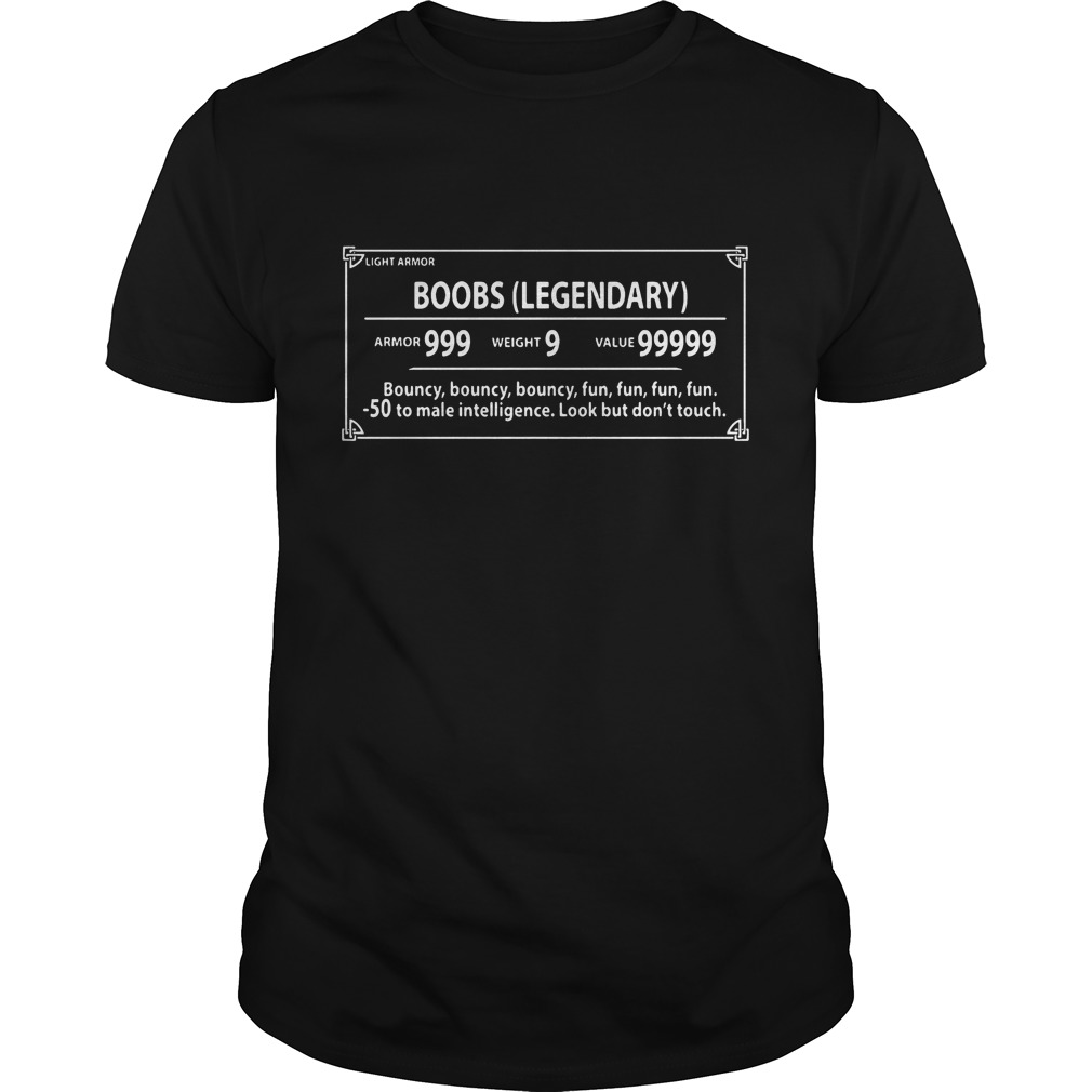 Light Armor Boobs Legendary Armor 999 Weight 9 Value 99999 Shirt 5 Light Armor Boobs Legendary Armor 999 Weight 9 Value 99999 Guys Tee