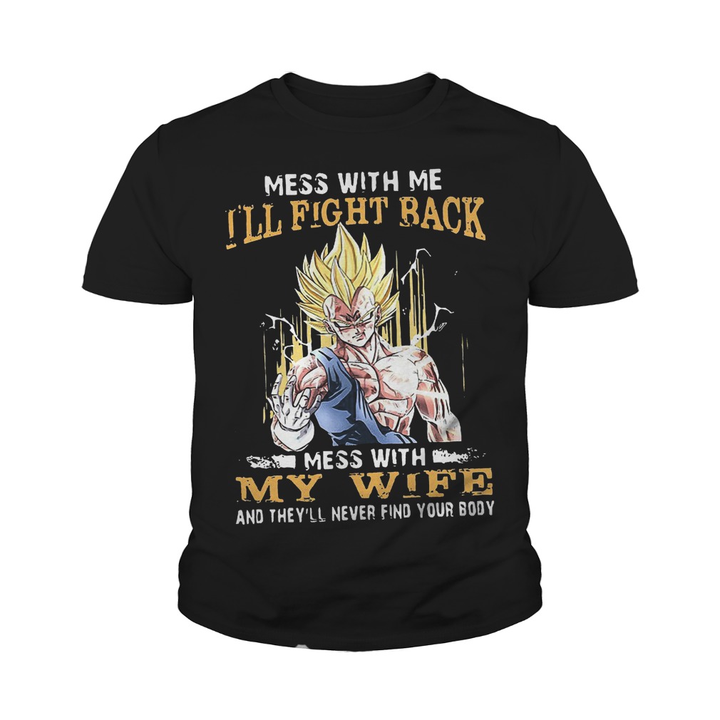 Mess With My Wife Mess With Me I'll Fight Back T-Shirt Youth Tee
