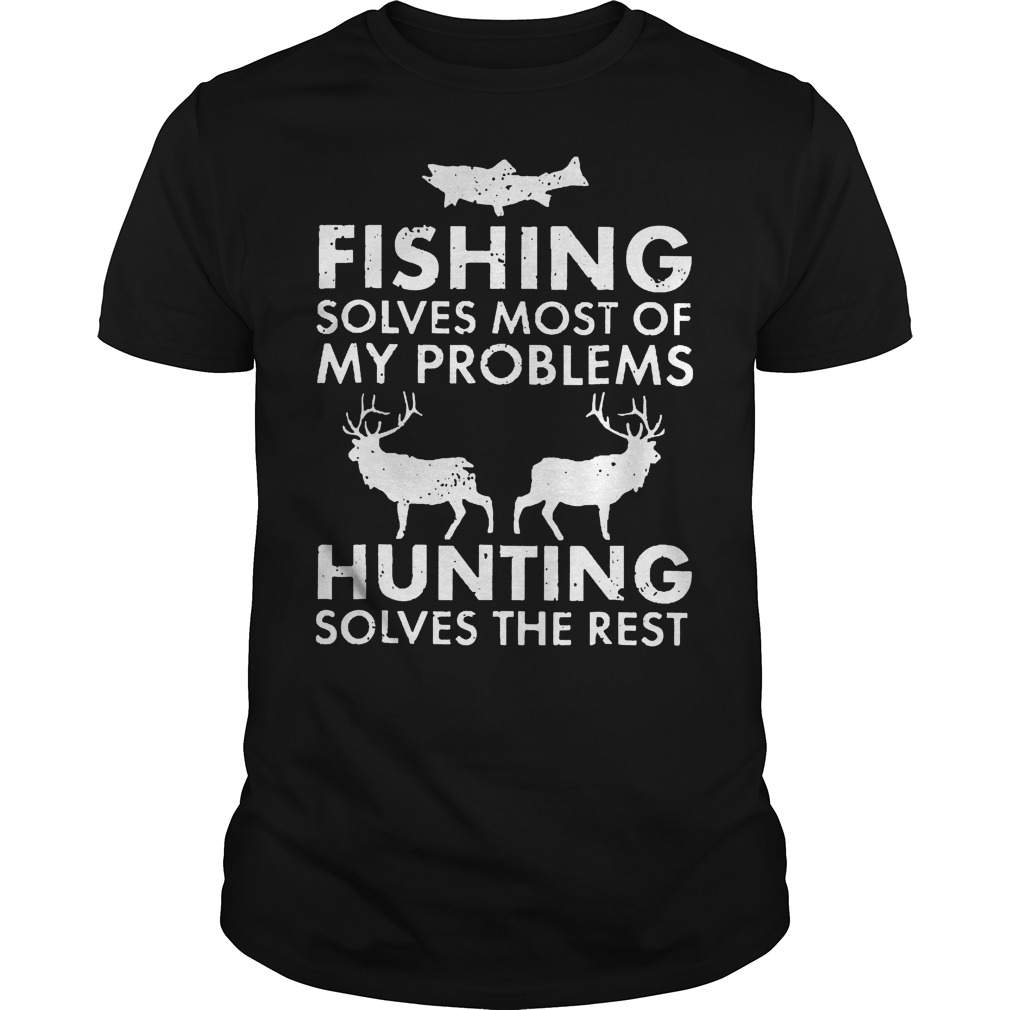 My Problems Hunting Solves The Rest T-Shirt Classic Guys / Unisex Tee