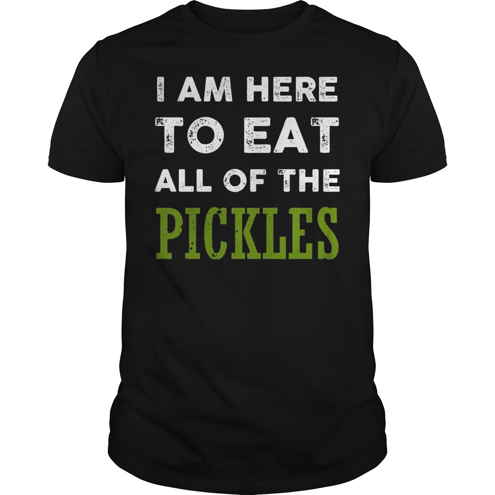 Official I Am Here To Eat All Of The Pickles T-Shirt Classic Guys / Unisex Tee