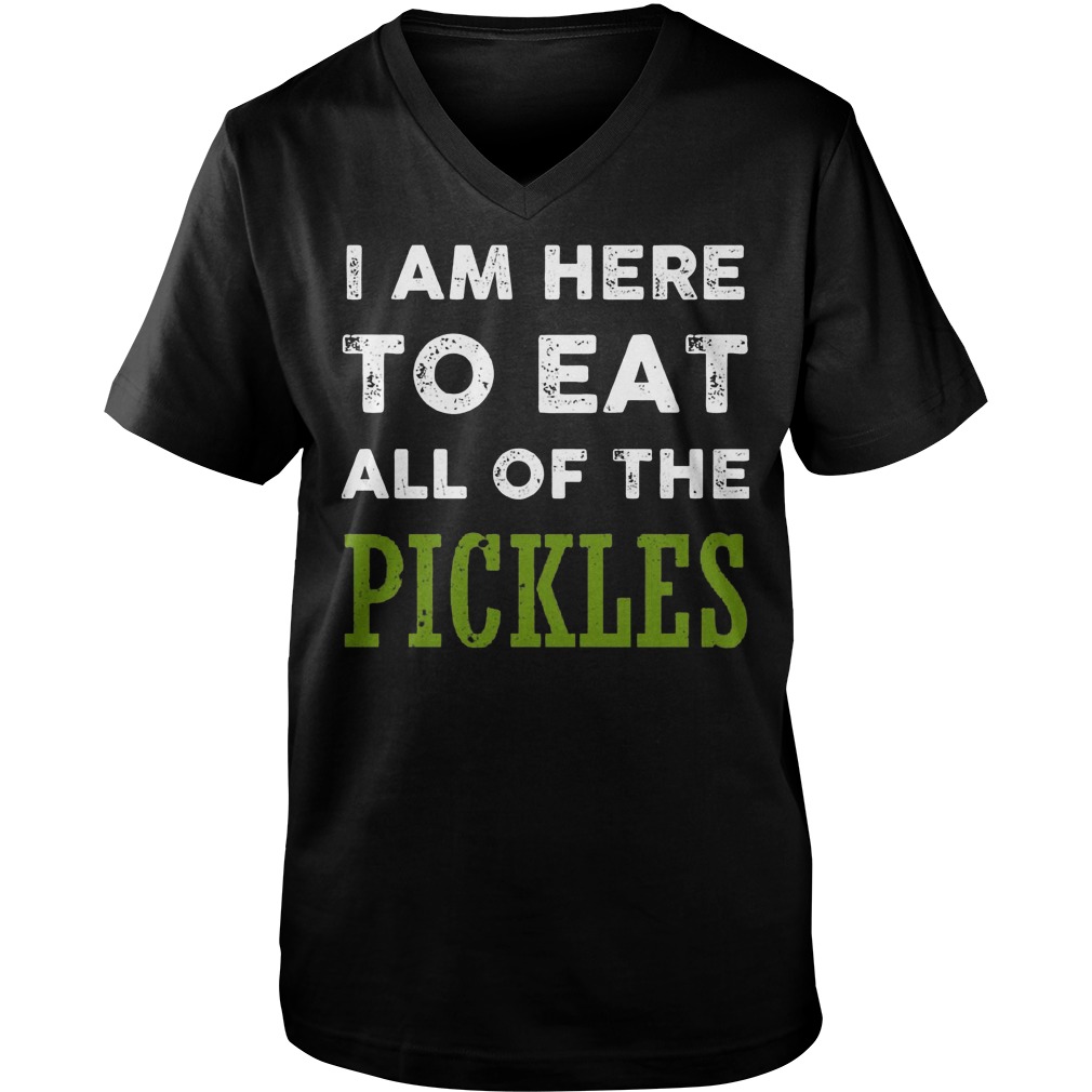 Official I Am Here To Eat All Of The Pickles T-Shirt Guys V-Neck