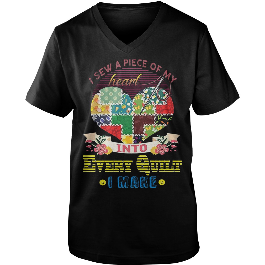 Official I Sew A Piece Of Y Heart Into Every Quilt I Make T-Shirt Guys V-Neck