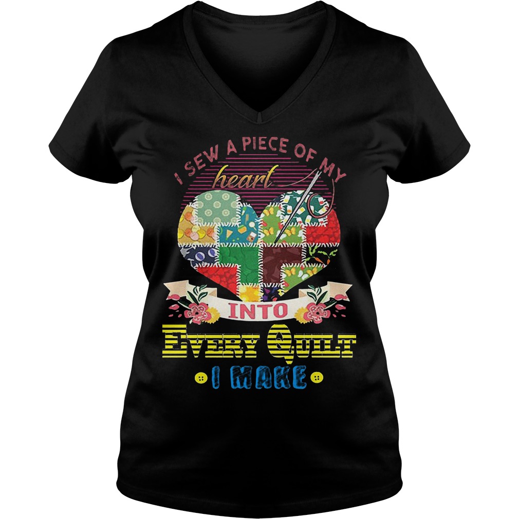 Official I Sew A Piece Of Y Heart Into Every Quilt I Make T-Shirt Ladies V-Neck