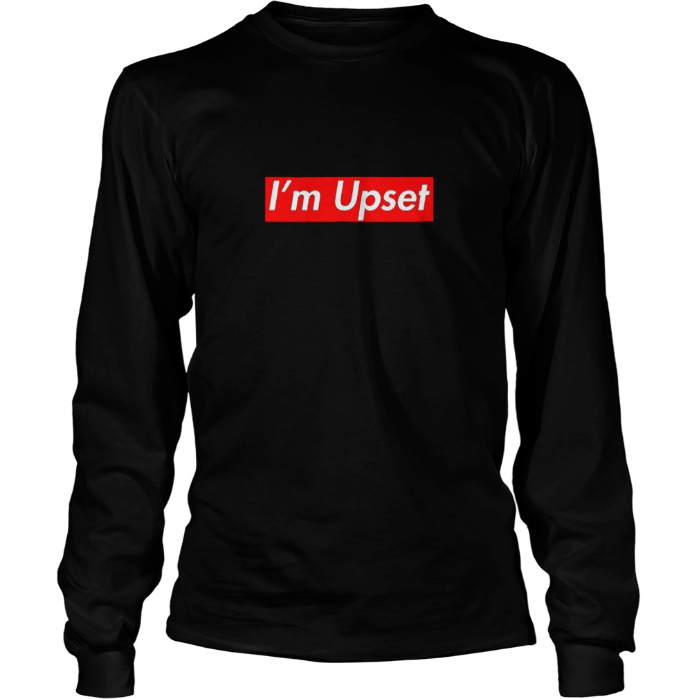 Official I am Upset Box Logo T-Shirt Longsleeve Tee Unisex