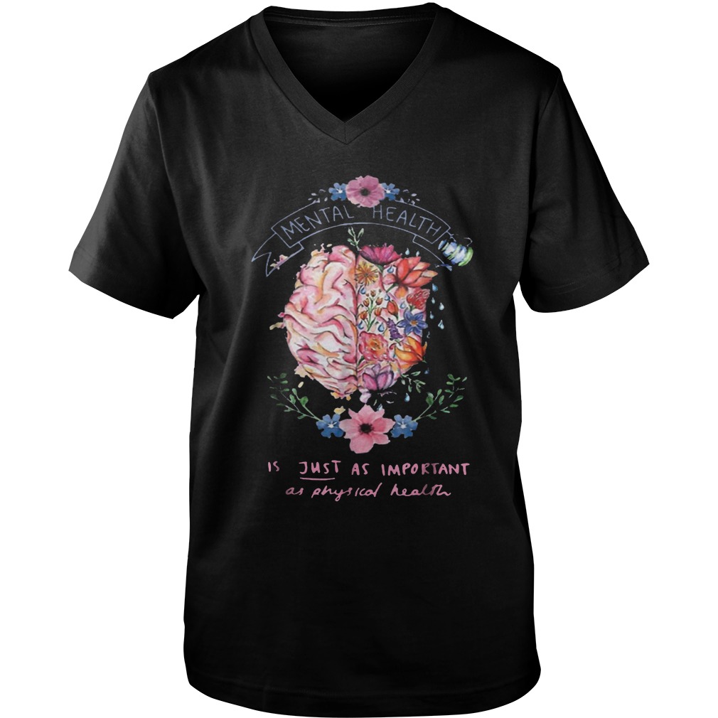 Official Mental Health Is Just Physical Health Floral T-Shirt Guys V-Neck