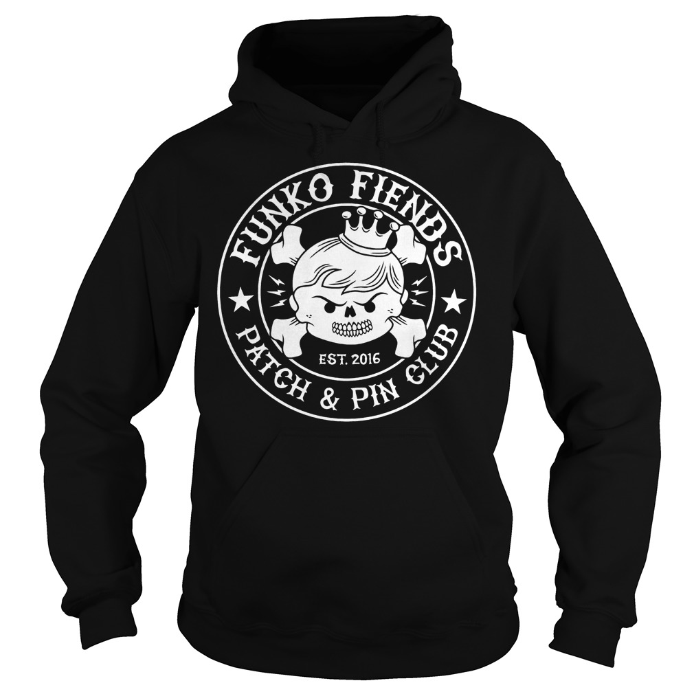 Patch And Pin Club Funko Fiends T-Shirt 2 Patch And Pin Club Funko Fiends T-Shirt Hoodie