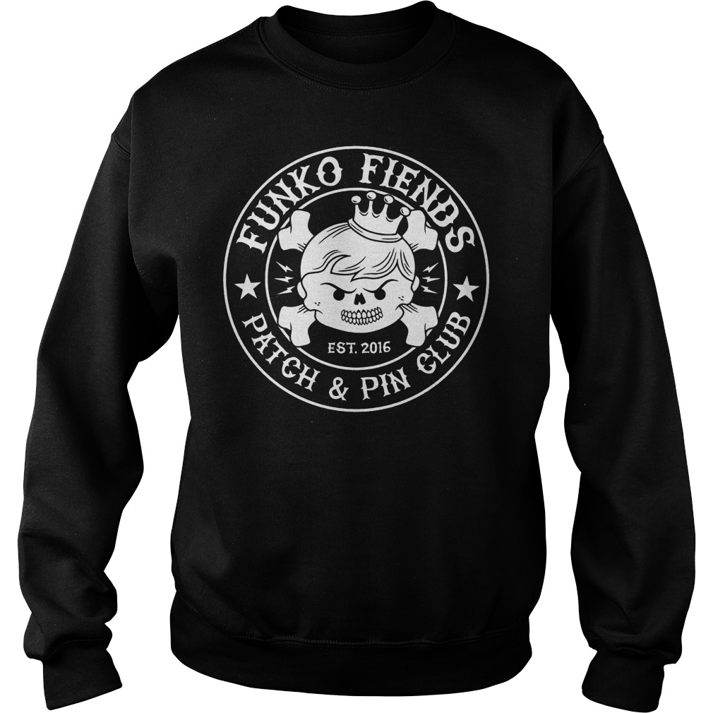 Patch And Pin Club Funko Fiends T-Shirt 4 Patch And Pin Club Funko Fiends T-Shirt Sweatshirt Unisex