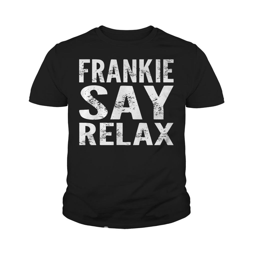 Premium Frankie Say Relax T-Shirt Youth Tee