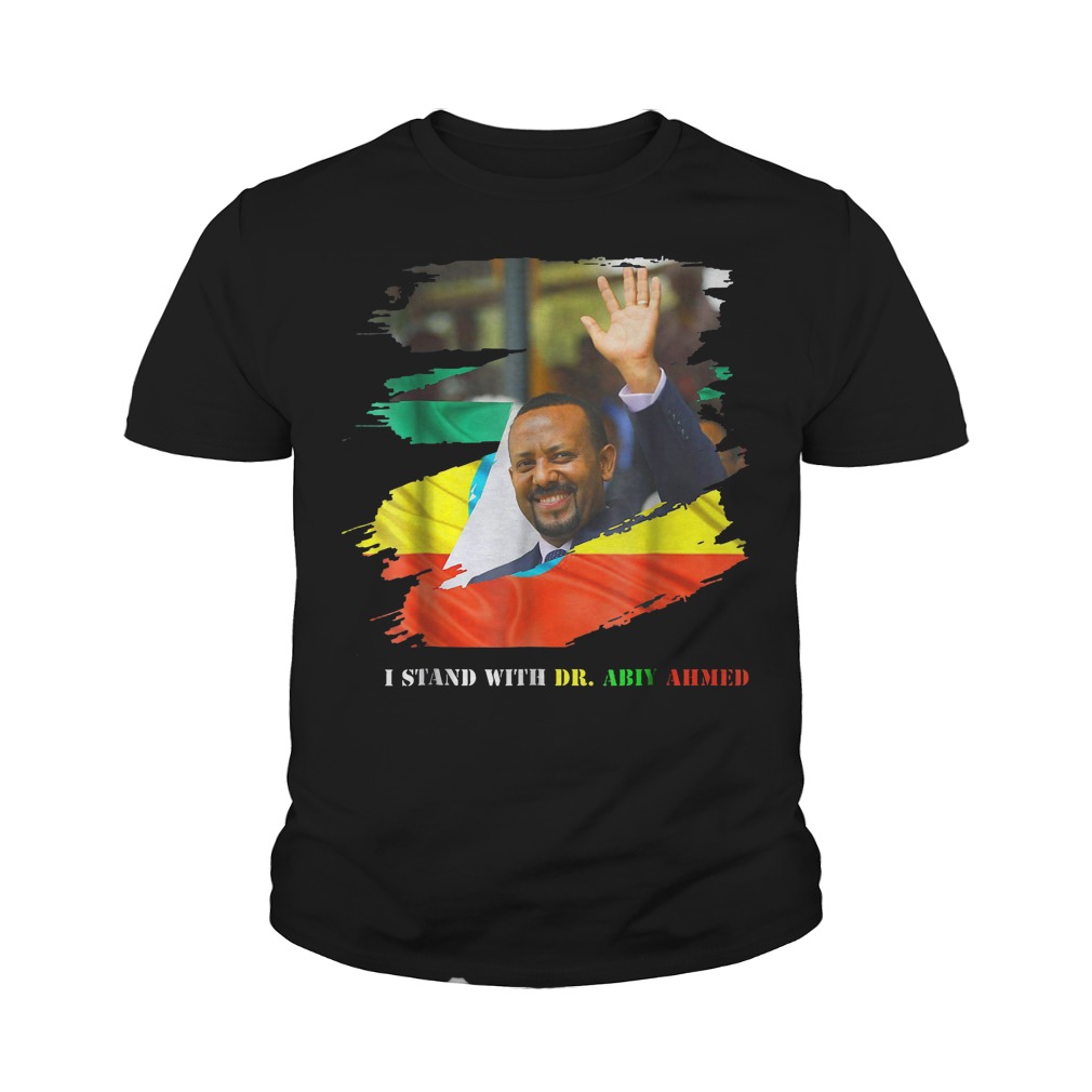 Proud Ethiopian Stand With Dr Ethiopia Abiy Ahmed T-Shirt 9 Proud Ethiopian Stand With Dr Ethiopia Abiy Ahmed T-Shirt Youth Tee