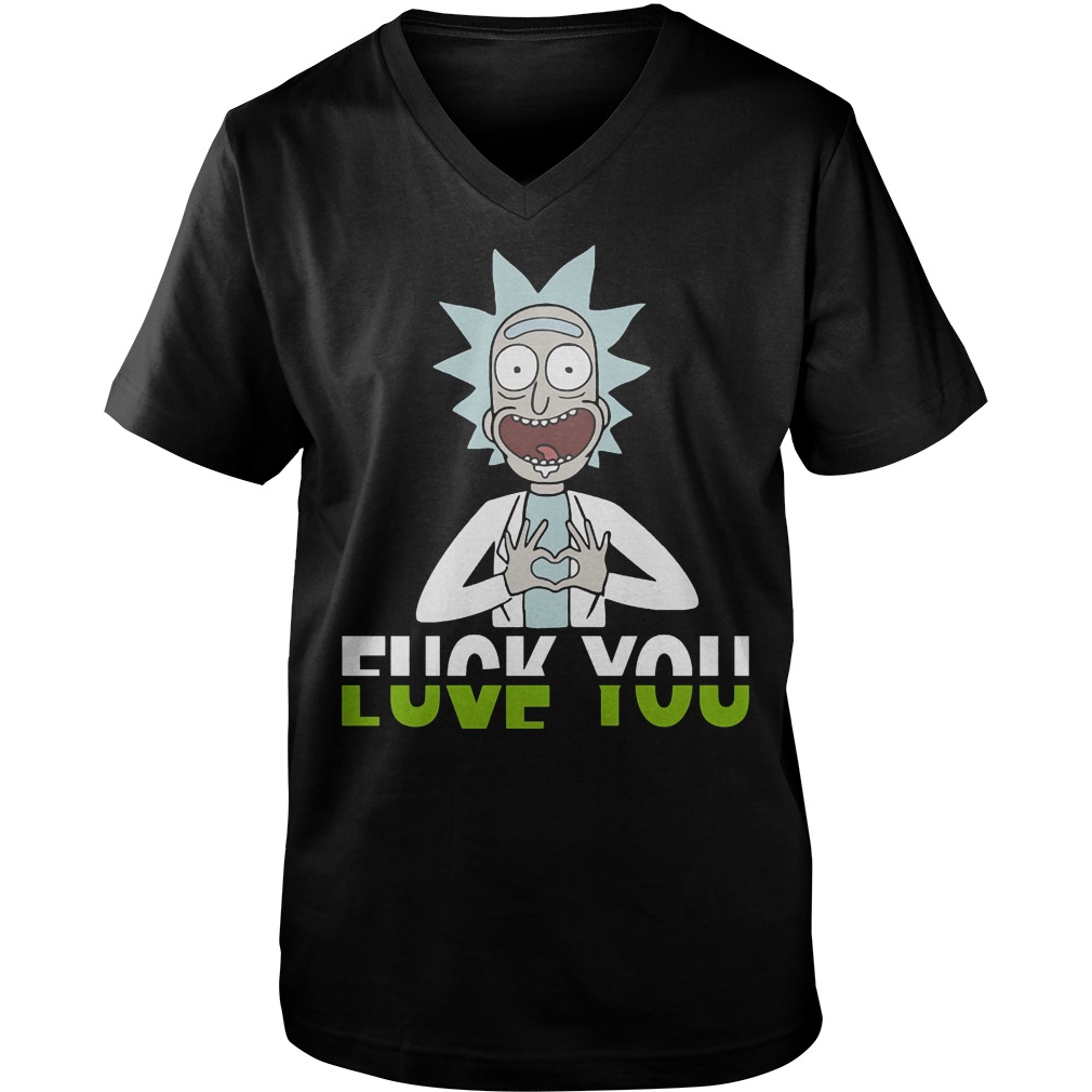 Rick And Morty Fuck You And Love You Guys V-Neck