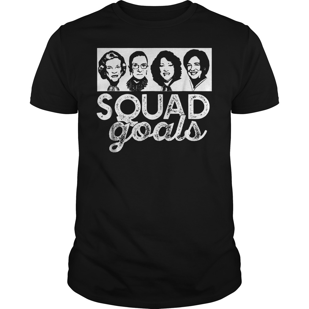 Squad Goals Supreme Court Justices T-Shirt 8 Squad Goals Supreme Court Justices T-Shirt Guys Tee