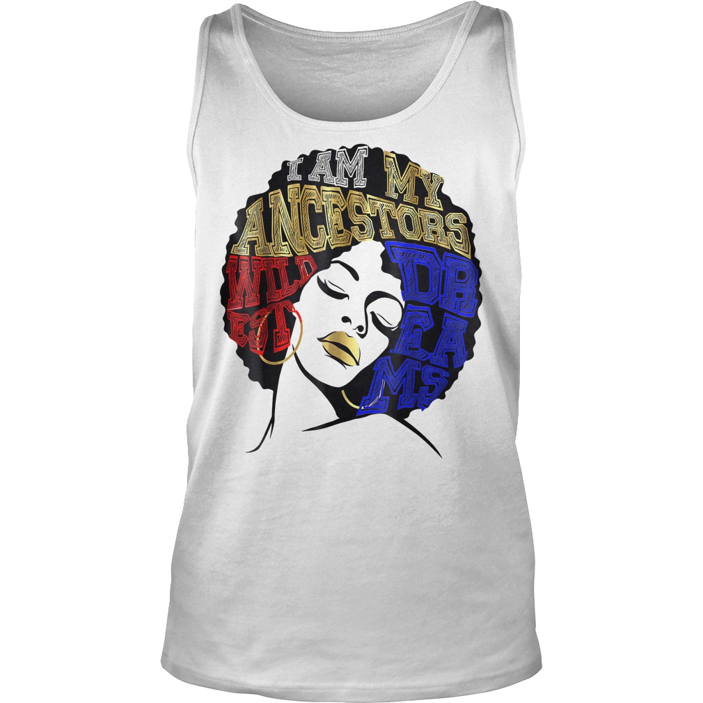 My Ancestors Magic America Dreams Black Girl T-Shirt 18 Tank Top