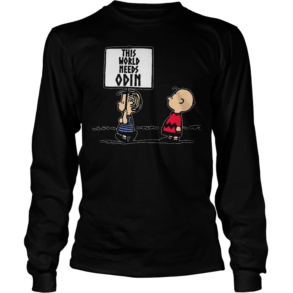 This World Needs Odin T-Shirt Longsleeve Tee Unisex
