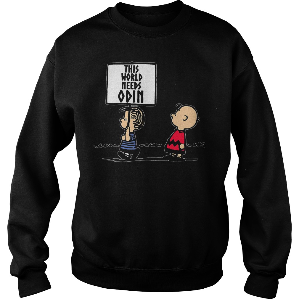 This World Needs Odin T-Shirt Sweatshirt Unisex