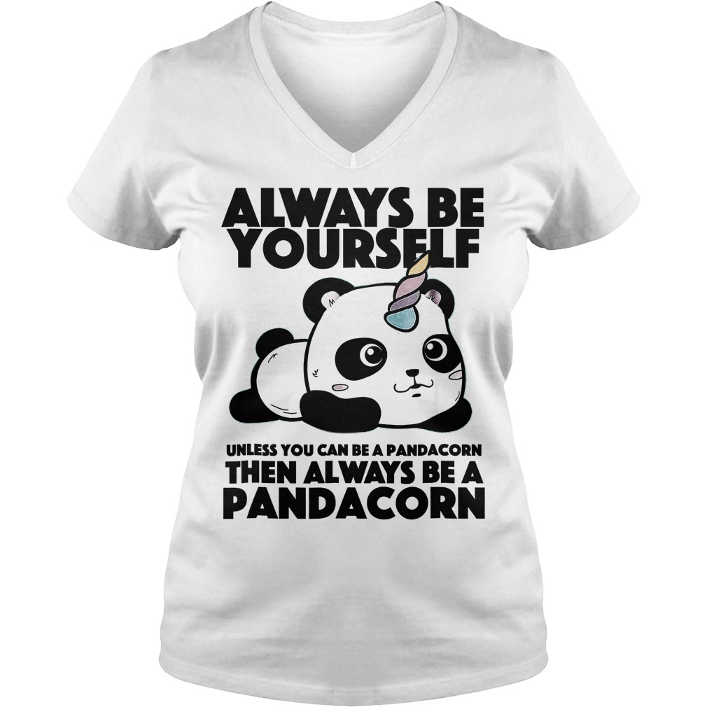 Always Be Yourself Pandacorn T-Shirt 5 V Neck