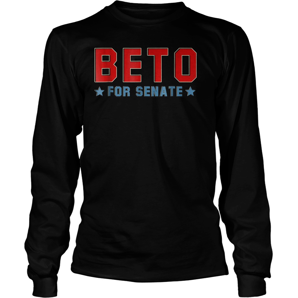 Vote For Beto Texas Senate Polls Canvass 2018 T-Shirt 3 Vote For Beto Texas Senate Polls Canvass 2018 T-Shirt Unisex Longsleeve Tee