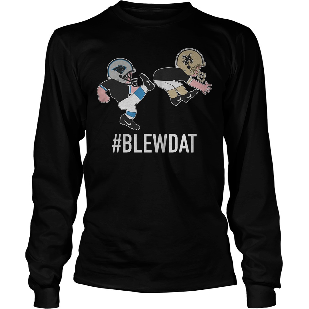 #blewdat Carolina Panthers Kick Ass New Saint T-Shirt Longsleeve Tee Unisex