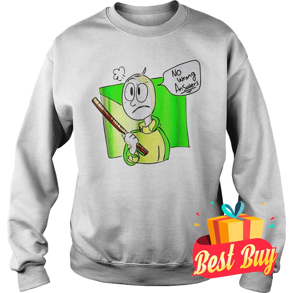 Best Price Angry Baldi No Wrong Answers shirt 3 Best Price Angry Baldi No Wrong Answers shirt Sweatshirt Unisex