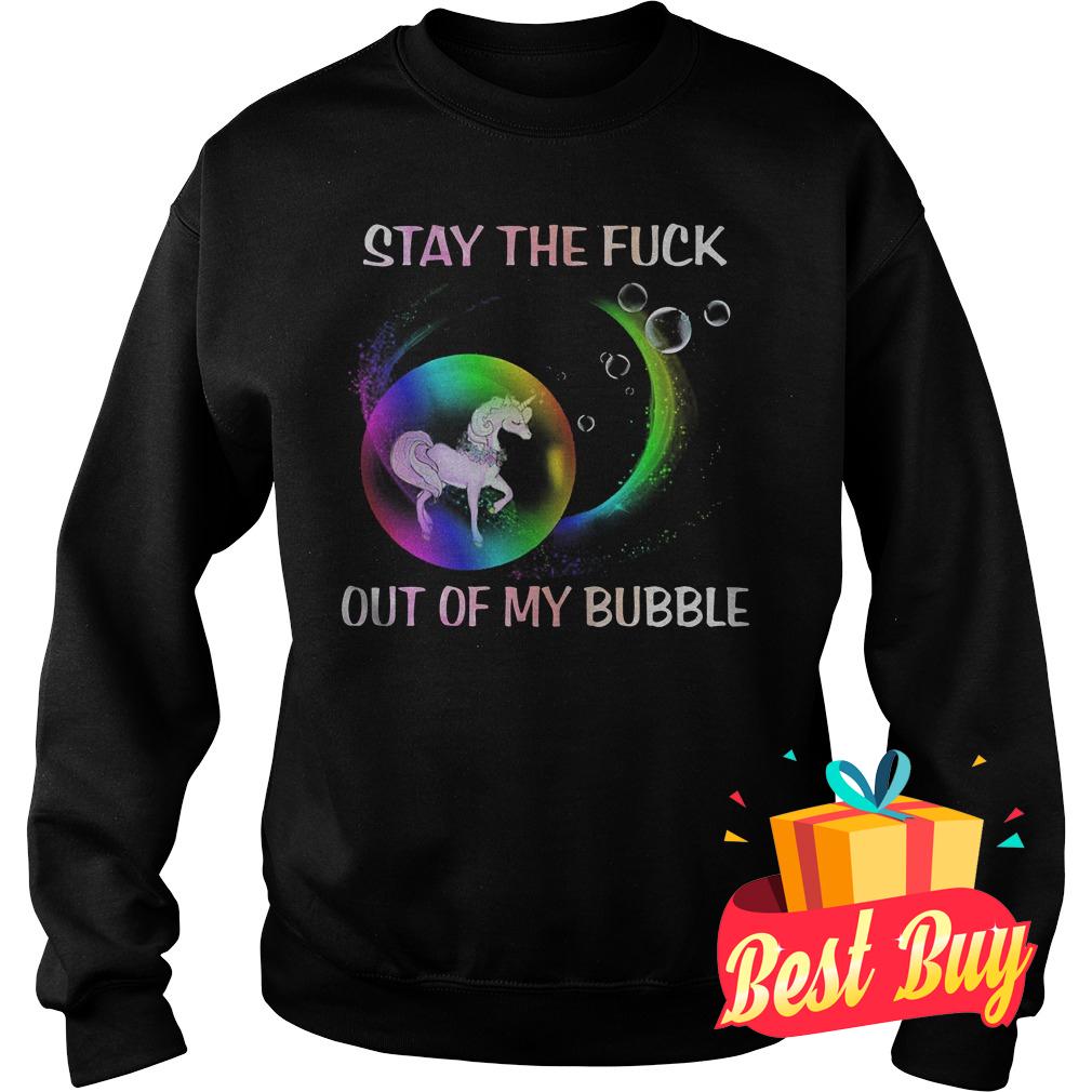 Best Price Unicorn bubble stay the fuck out of my bubble shirt 3 Best Price Unicorn bubble stay the fuck out of my bubble shirt Sweatshirt Unisex