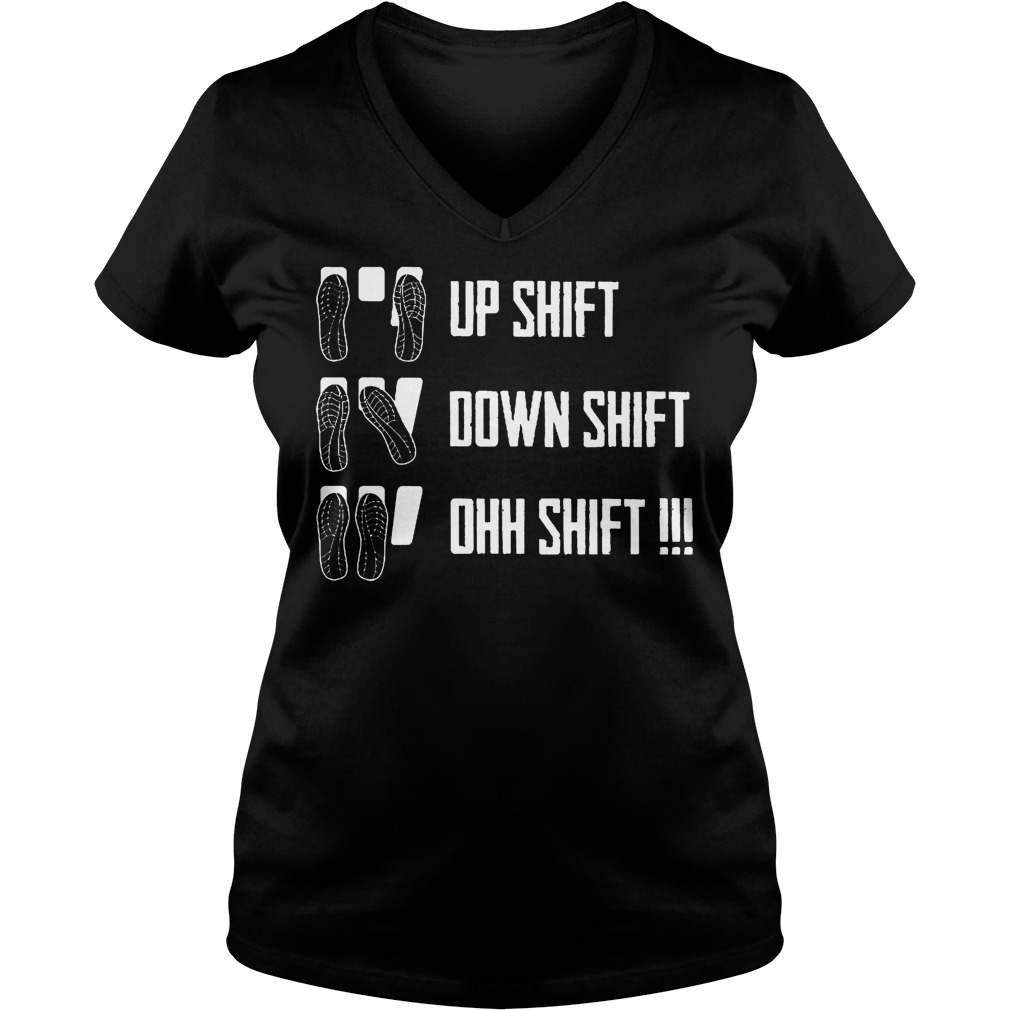Best Price Up shift down shift oh shift shirt 4 Best Price Up shift down shift oh shift shirt Ladies V-Neck